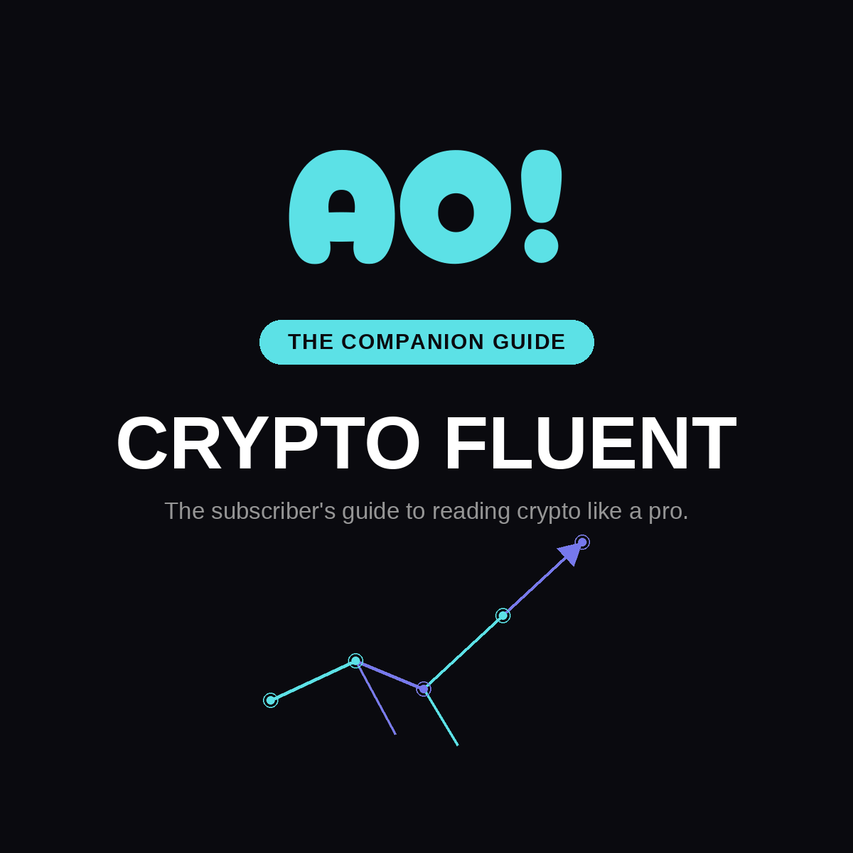 Crypto Fluent — the AO! Crypto companion guide